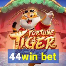 44win bet